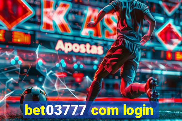 bet03777 com login